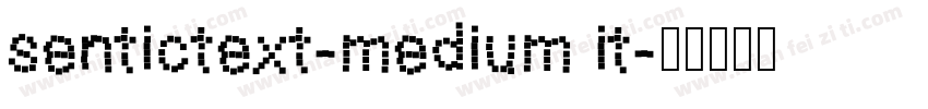 sentictext-medium it字体转换